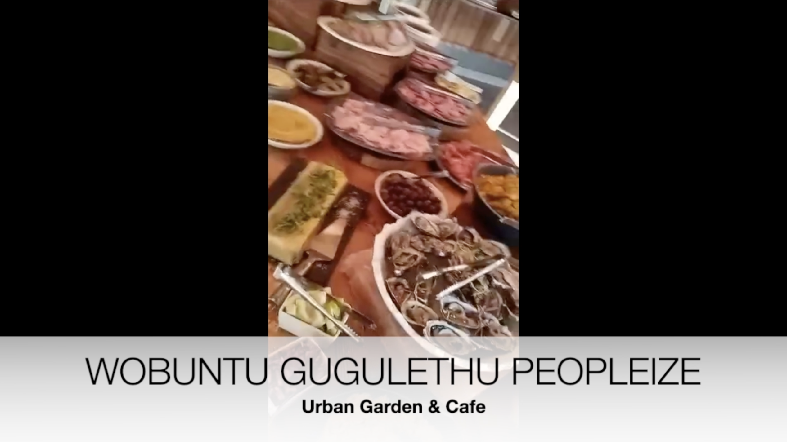 Read more about the article Wobuntu Gugulethu Peopleize Urban Garden & Cafe